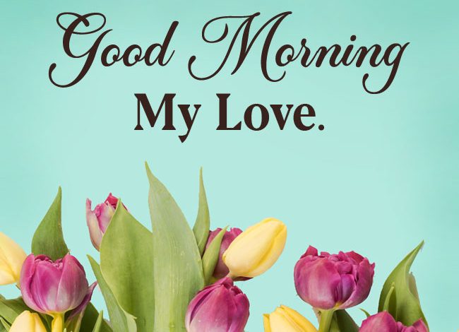 400+ Heart Touching Good Morning Messages For Her