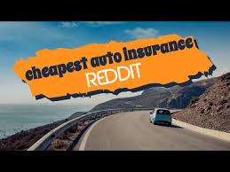 15 Cheapest Auto Insurance Reddit